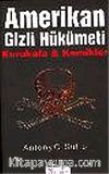 Amerikan Gizli Hükümeti: Kurukafa & Kemikler