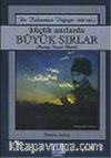 Küçük Anılarda Büyük Sırlar 1: Bir Kahraman Doğuyor (1881-1915)