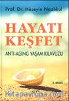 Hayatı Keşfet & Anti - Aging Yaşam Kılavuzu