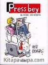 Press Bey: Şu Köşe, Yaz Köşesi