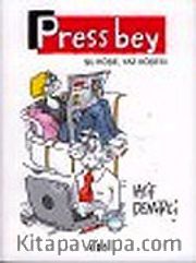 Press Bey: Şu Köşe, Yaz Köşesi