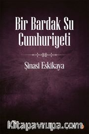 Bir Bardak Su Cumhuriyeti