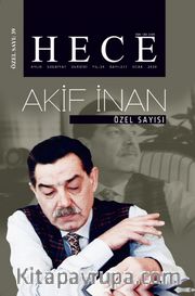Sayı:277 Ocak 2020 Hece Aylık Edebiyat Dergisi Özel Sayısı:39 Akif İnan