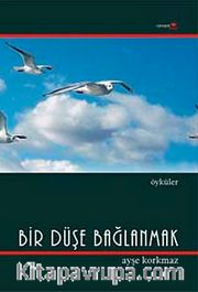 Bir Düşe Bağlanmak