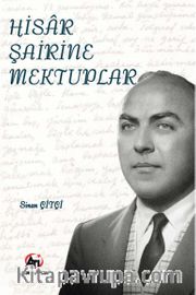 Hisar Şairine Mektuplar