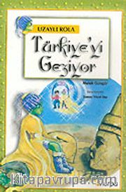 Uzaylı Rola: Türkiye'yi Geziyor