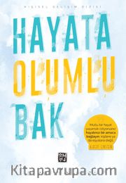 Hayata Olumlu Bak