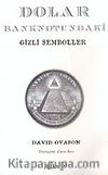 Dolar Banknotundaki Gizli Semboller