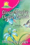 Fındık Kitaplar Dizisi: Güneşe Meydan Okuyan Zambak