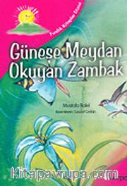 Fındık Kitaplar Dizisi: Güneşe Meydan Okuyan Zambak
