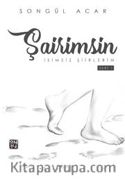 Şairimsin - İsimsiz Şiirlerim (Seri 1)