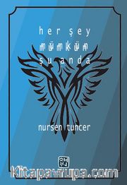 Her Şey Mümkün Şu Anda