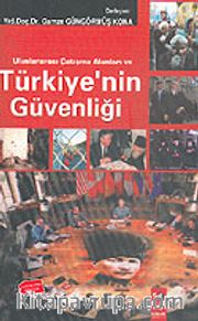 Uluslararası Çatışma Alanları ve Türkiye'nin Güvenliği