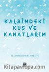 Kalbimdeki Kuş ve Kanatlarım