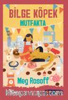 Bilge Köpek Mutfakta (Sen de Oku)