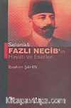 Selanikli Fazlı Necib'in Hayatı ve Eserleri