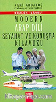 Modern Arap Dili Seyahat ve Konuşma Kılavuzu