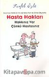 Hasta Hakları: Kuramsal Metinler, Felsefi Arka Plan ve Örnek Olgularla 