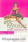 Aşk Oyunu Nasıl Oynanır? 