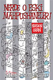 Nerde O Eski Mahpushaneler!