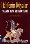 Halifenin Rüyaları & İslamda Rüya ve Rüya Tabiri