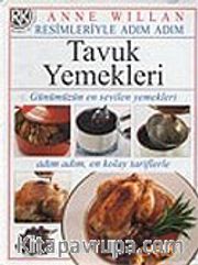 Tavuk Yemekleri / Resimleriyle Adım Adım