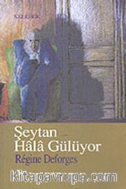 Şeytan Hala Gülüyor