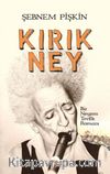 Kırık Ney & Bir Neyzen Tevfik Romanı