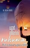 Uzat Ellerini Ruhuma