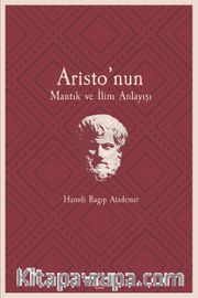 Aristo’nun Mantık ve İlim Anlayışı