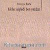Foklar Söyledi Ben Yazdım