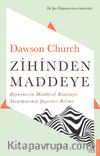 Zihinden Maddeye