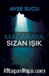 Mağaraya Sızan Işık