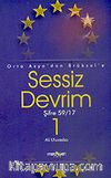 Sessiz Devrim 1 & Orta Asya'dan Brüksel'e Şifre: 59/17
