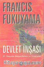 Devlet İnşası <br /> 21. Yüzyılda Dünya Düzeni ve Yönetişim