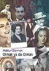 Olmak Ya Da Olmak