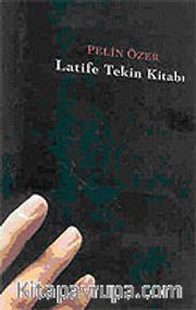 Latife Tekin Kitabı