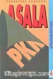 Yedekteki Taşeron: Asala <br /> PKK