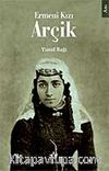 Ermeni Kızı Ağçik