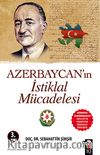 Azerbaycan'ın İstiklal Mücadelesi