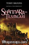 Shannara'nın Tılsımları (Shannara'nın Mirası 4.Cilt)
