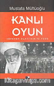 Kanlı Oyun (Menemen Olayı'nın İç Yüzü)