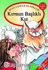 Kırmızı Başlıklı Kız / Masallarla El Yazısı Dizisi