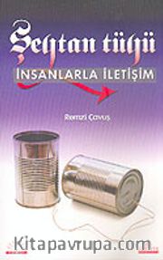Şeytan Tüyü <br /> İnsanlarla İletişim