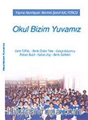 Okul Bizim Yuvamız