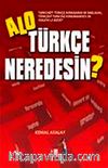 Alo Türkçe Neredesin