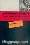 Promosyon Kültürü / Reklam, İdeoloji ve Sembolik Anlatım