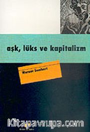 Aşk, Lüks ve Kapitalizm