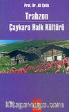 Trabzon Çaykara Halk Kültürü