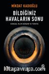Bildiğiniz Havaların Sonu & Küresel İklim Değişikliği ve Türkiye